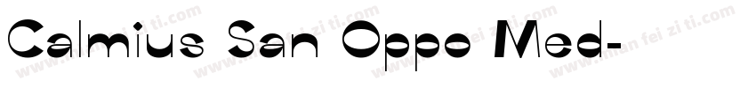 Calmius San Oppo Med字体转换